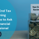 Year-End Tax Planning Questions to Ask Your Financial Professional